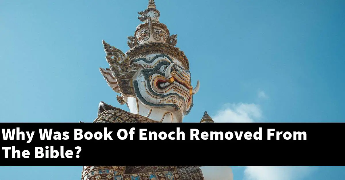 Why Was Book Of Enoch Removed From The Bible?